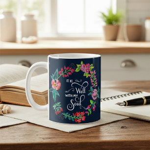 Het is goed met mijn ziel koffiemok