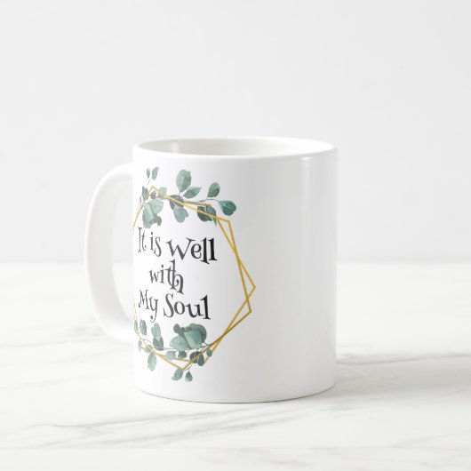 Het is goed met mijn ziel koffiemok (Voorkant links)