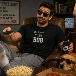 Het is goed om Bob te zijn - Funny Personalized Na T-shirt
