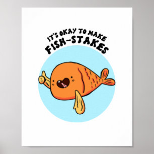 Het is goed om vis-stakes Schattigee woordspeling  Poster