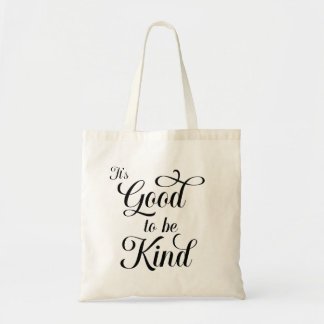 Het is goed om vriendelijk te zijn Boodschappentas Tote Bag