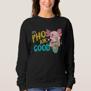 Het is Goede Pho Kom Axolotl Pho Noedelsoep Aziat Trui