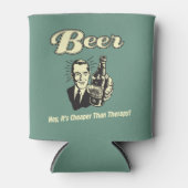 Het is goedkoper dan therapie blikjeskoeler (Voorkant)