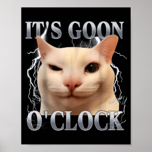 Het is Goon-uur Grappige Kat Meme Mannen Vrouwen H Poster