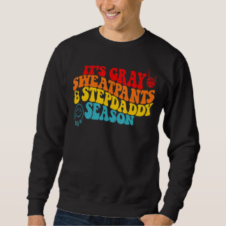 Het is grijze Sweatpants en Stepdaddy Season Trui