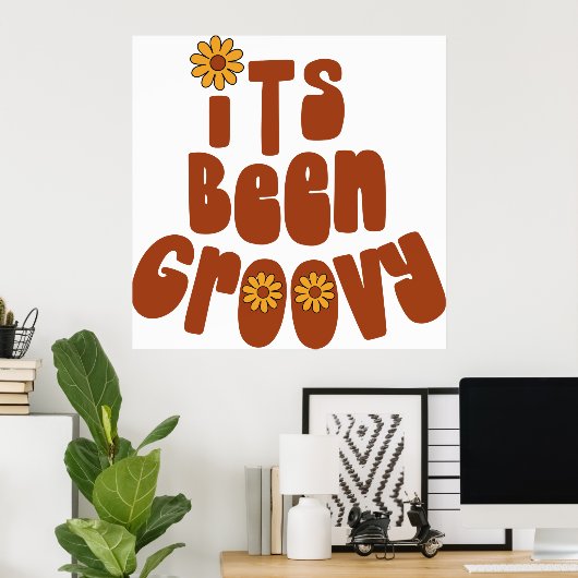 Het is groovy poster (Thuiskantoor)