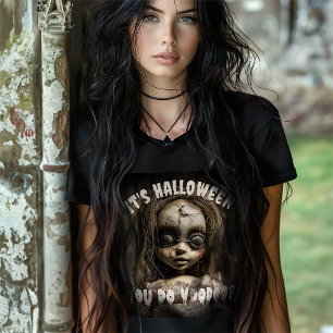 Het is Halloween, je doet Voodoo Behekste Pop T-shirt