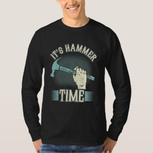 Het is Hammer Time Woodman Professional Wo T-shirt