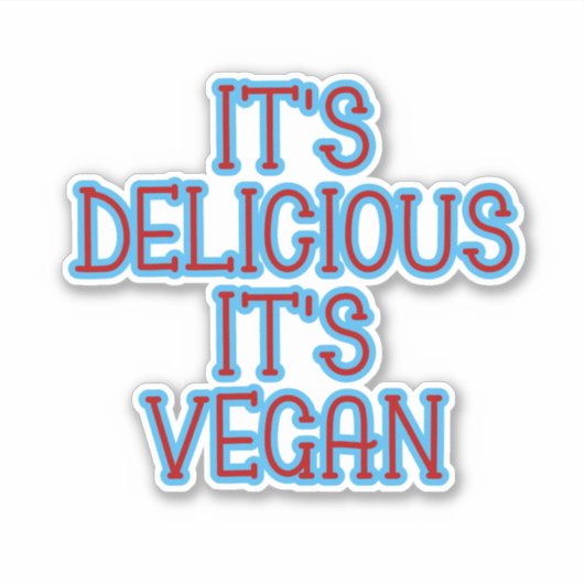 Het is heerlijk dat het Vegan is. Sticker (Voorkant)