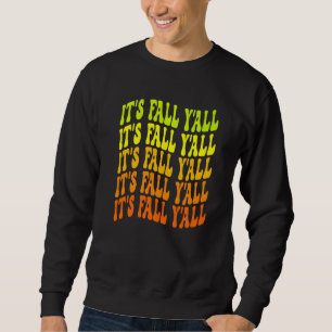 Het is herfst jongens Fijne herfst mannen vrouwen Trui