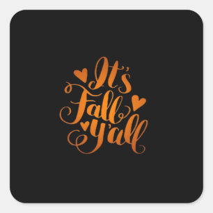 Het is herfst, jongens! Grappige quote Vierkante Sticker
