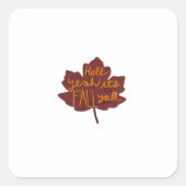 Het is Herfst Y’all Creatief Casual Vierkante Sticker (Voorkant)