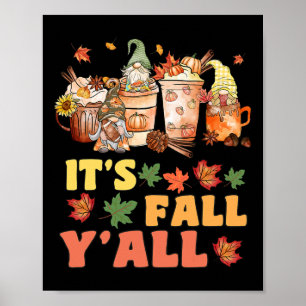 Het is Herfst Y'all Footbyll Gnome Happy Herfst Y' Poster