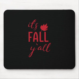 Het is Herfst Y'all Herfst Design Herfstseizoen Co Muismat