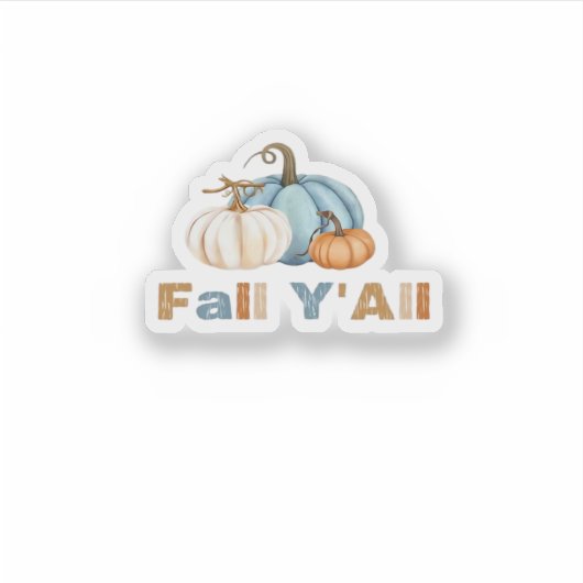 Het is Herfst Y'all, Herfst seizoen, pompoenen Sticker (Voorkant)