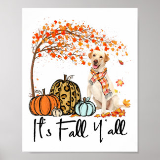 Het is Herfst Y'all Labrador Retriever Pumpkin Aut Poster