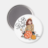 Het is herfst Y'all magnet Magneet (Voorkant / Achterkant)