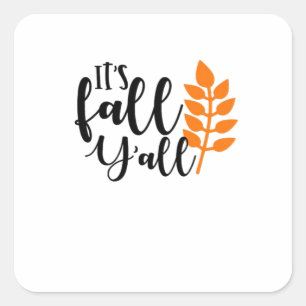 Het is Herfst Y'all, pompoenkruid, herfstbladeren, Vierkante Sticker