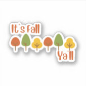 Het is Herfst Ya'll Sticker (Voorkant)