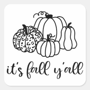 Het is Herfst Y'all Vierkante Sticker