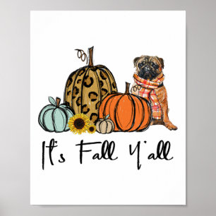 Het is Herfst Y'all Yellow Pug Dog Leopard Pumpkin Poster
