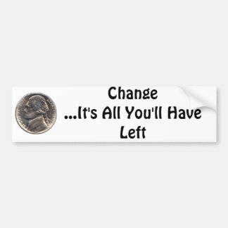 Het is het enige dat je nog over hebt bumpersticker