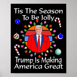 Het Is Het Seizoen Voor Trump Poster