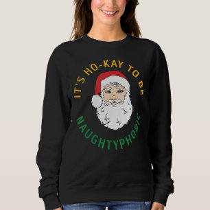 Het is Ho-Kay om Naughtyfoon te zijn Trui