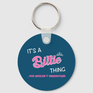 Het is iets van Billie dat je niet zou begrijpen Sleutelhanger