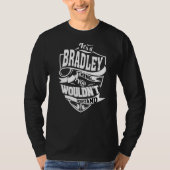 Het is iets van Bradley T-shirt (Voorkant)