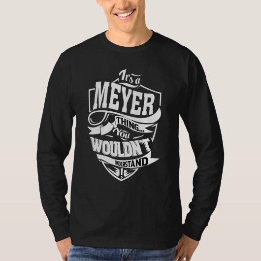 Het is iets van Meyer T-shirt (Voorkant)