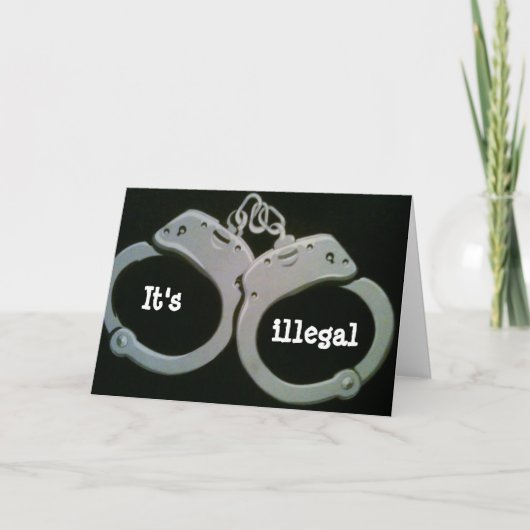 HET IS ILLEGAAL OM ZO GOED TE KIJKEN OM 40 KAART (Voorkant)