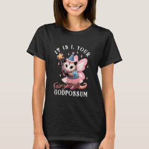 Het is in je sprookje Godpossum Schattigee magisch T-shirt