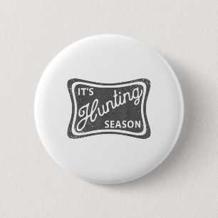 Het is Jachtseizoen Herten Eend Duif Jagen Camo Fo Ronde Button 5,7 Cm