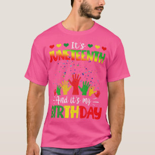 Het is Juneteenth en mijn geboortedag African Blac T-shirt