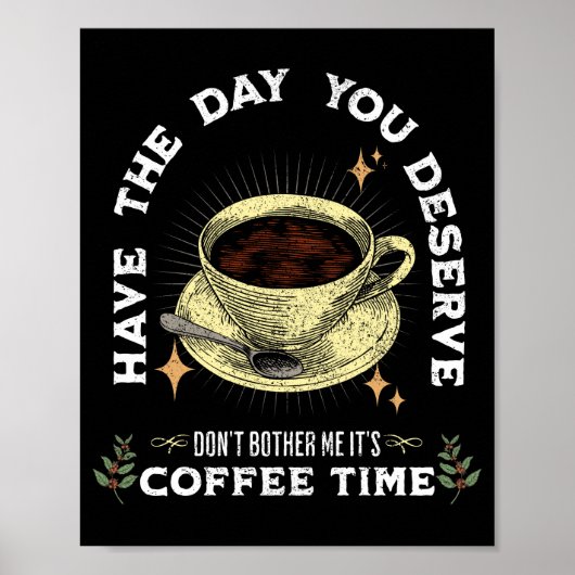Het is koffietijd, grappige koffie. poster (Voorkant)