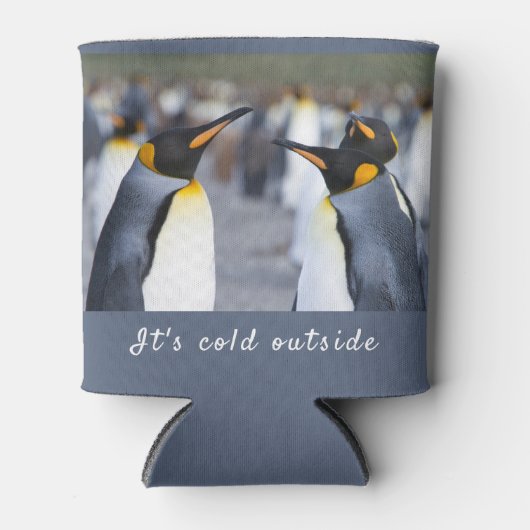 Het is koud buiten King Penguin foto met tekst Blikjeskoeler (Voorkant)