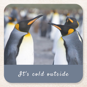 Het is koud buiten King Penguin foto met tekst Vierkante Kartonnen Onderzetter