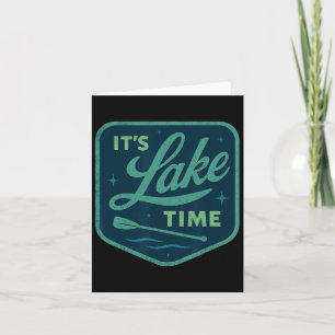 Het is Lake Time Summer Art voor mannen Vrouwen Bo Kaart