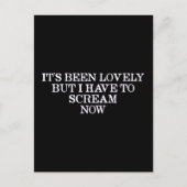 Het is leuk geweest, maar ik moet nu schreeuwen briefkaart (Voorkant)
