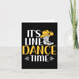 Het is Line Dance Time Line Dancing Line Danser Kaart