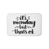 Het is maandag maar het is oké badmat (Voorkant)