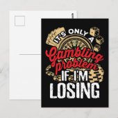 Het is maar een gokprobleem als ik verlies briefkaart (Voorkant / Achterkant)