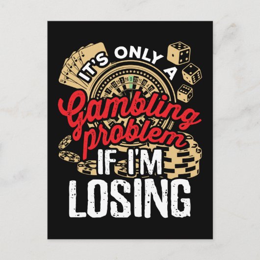 Het is maar een gokprobleem als ik verlies briefkaart (Voorkant)