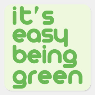 Het is makkelijk groen te zijn vierkante sticker