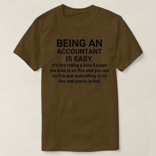 Het is makkelijk om een accauntant te zijn 1 t-shirt (Design voorkant)