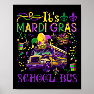 Het is Mardi Gras School Bus Driver Team Costume M Poster