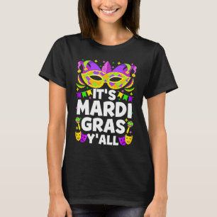 Het is Mardi Gras Y'all Fun Mask Carnival Party fo T-shirt