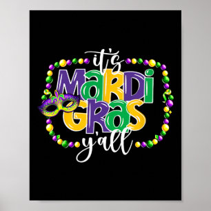 Het is Mardi Gras Yall Funny Tiener Boys Kinder Ma Poster