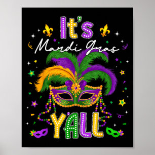 Het is Mardi Gras Y'All Gevederde Masker Carnaval  Poster